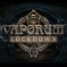 Vaporum: Lockdown: la recensione