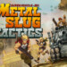 Metal Slug Tactics: nel 2022 la guerra si vince con la strategia