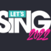 Preparati a cantare: Let’s Sing 2022 è disponibile!