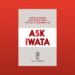 Ask Iwata: il libro dedicato al mitico Presidente di Nintendo arriva anche in Italia
