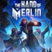 The Hand of Merlin: la recensione