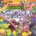 TMNT: Shredder’s Revenge: la recensione