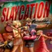 Slaycation Paradise: la recensione