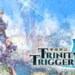 Trinity Trigger: il titolo di FuRyu arriverà anche da noi nel 2023