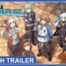 The Legend of Heroes: Trails to Azure è ora disponibile