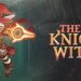 The Knight Witch: la recensione