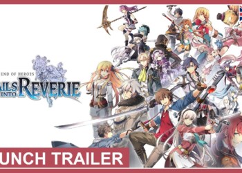 The Legend of Heroes: Trails into Reverie è ora disponibile