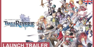 The Legend of Heroes: Trails into Reverie è ora disponibile