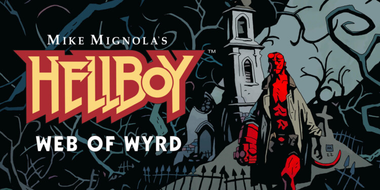 Svelata la data di Hellboy: Web of Wyrd
