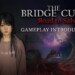 Scopriamo il gameplay di The Bridge Curse: Road to Salvation