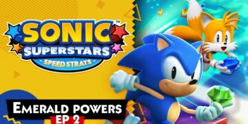 Non perdetevi il secondo episodio di Sonic Superstars Speed Strats