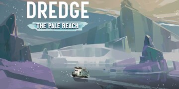 Dredge: The Pale Reach: la recensione