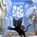 Il 9 maggio tutti a Little Kitty, Big City