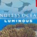 Nuovo rilassante trailer per Endless Ocean Luminous