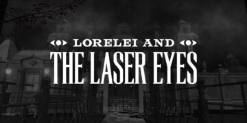 Scopri la data di uscita di Lorelei and the Laser Eyes