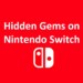 Nintendo Switch: i giochi consigliati di maggio