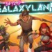 Beyond Galaxyland: la recensione