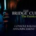 Il celebre horror The Bridge Curse 2: The Extrication sarà disponibile dal 24 ottobre