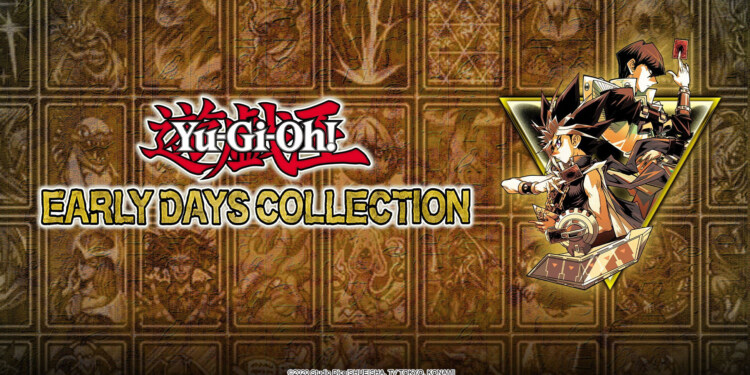 Yu-Gi-Oh! EARLY DAYS COLLECTION: lineup completa e pre-ordini digitali