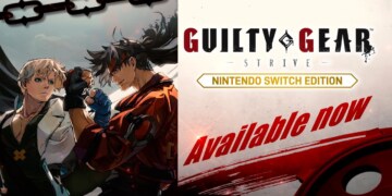 Trailer di lancio per GUILTY GEAR -STRIVE- NINTENDO SWITCH EDITION