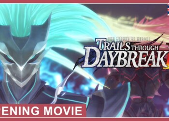 The Legend of Heroes: Trails Through Daybreak II: ecco il video di apertura!