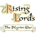 A New Dawn – A New Battle: il DLC Pilgrim War è in arrivo per Rising Lords