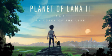 Scopri nuovi segreti in Planet of Lana II: Children of the Leaf, in arrivo nel 2026