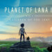 Scopri nuovi segreti in Planet of Lana II: Children of the Leaf, in arrivo nel 2026