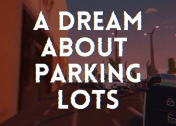 A Dream About Parking Lots: la recensione