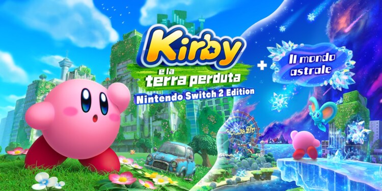 Switch 2: Kirby e la terra perduta – Nintendo Switch 2 Edition + Il mondo astrale: la recensione