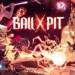 Ball X Pit: la recensione