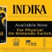 L’edizione fisica di INDIKA è ora disponibile per Nintendo Switch