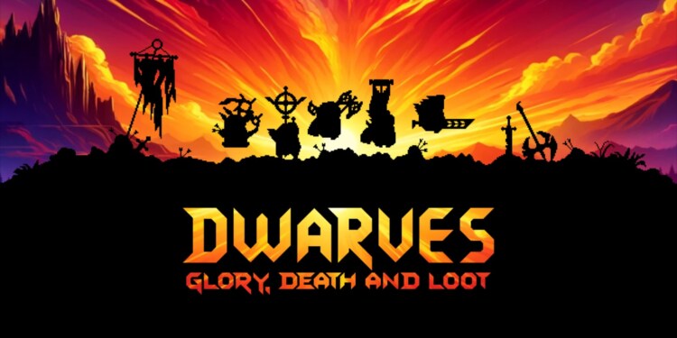 Dwarves: Glory, Death and Loot: la recensione