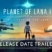 Planet of Lana II: Children of the Leaf in arrivo per Switch e Switch 2 il 5 marzo 2026