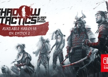 SHADOW TACTICS: BLADES OF THE SHOGUN in arrivo su Nintendo Switch 2