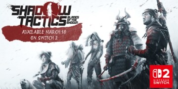SHADOW TACTICS: BLADES OF THE SHOGUN in arrivo su Nintendo Switch 2