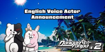 I fan di Danganronpa non disperano più: Spike Chunsoft, Inc. svela il cast vocale inglese per Danganronpa 2×2