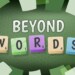 Beyond Words: la recensione