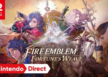 Nintendo Direct – Fire Emblem Fortune’s Weave: ecco la diretta!