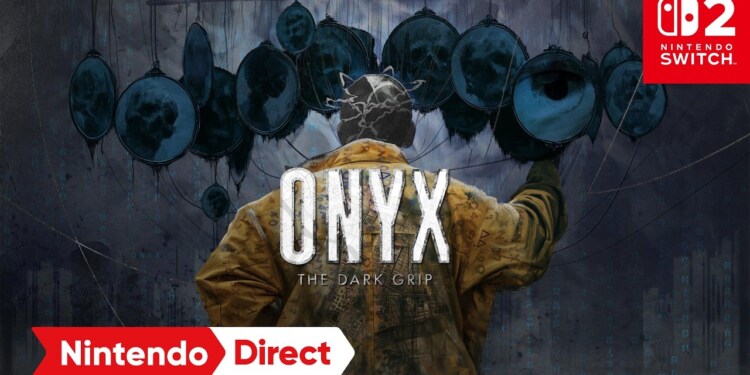 Speciale Onyx – The Dark Grip: scopriamo insieme le peculiari caratteristiche del nuovo horror esclusivo Switch 2